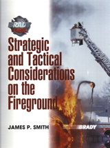 Brady Books: Strategic And Tactical Considerations On The Fireground